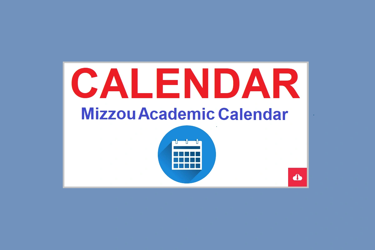 Mizzou Academic Calendar 2024/2025 University Of Missouri in Mizzou Fall 2025 Start Date Calendar Printable