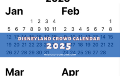 Disneyland 2025 Crowd Calendar – Disneyland Resort Tips And More for Disney Crowd Calendar February 2025