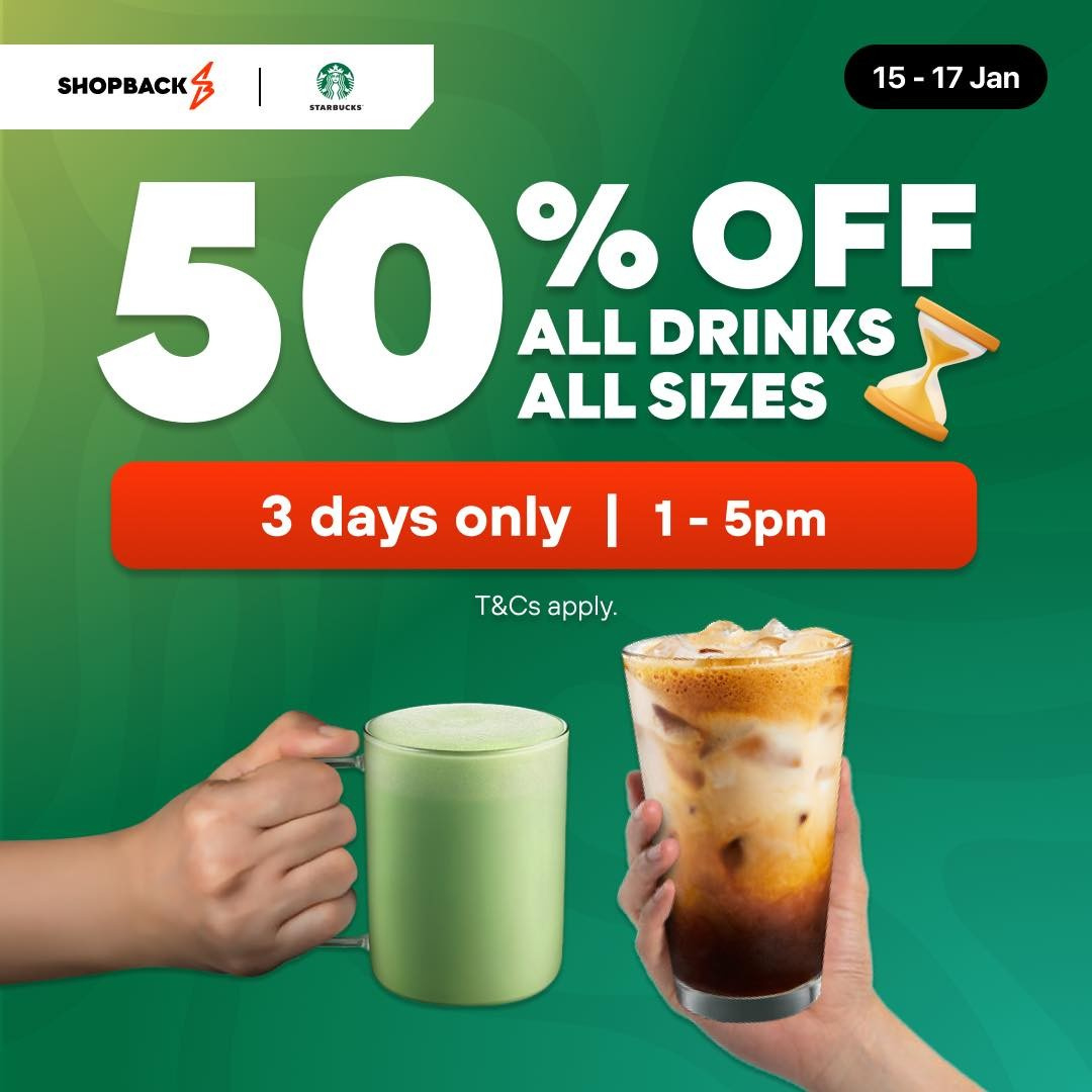 15-17 January 2025: Starbucks Singapore, 50% Off All Drinks in Starbucks August 2025 Promo Calendar