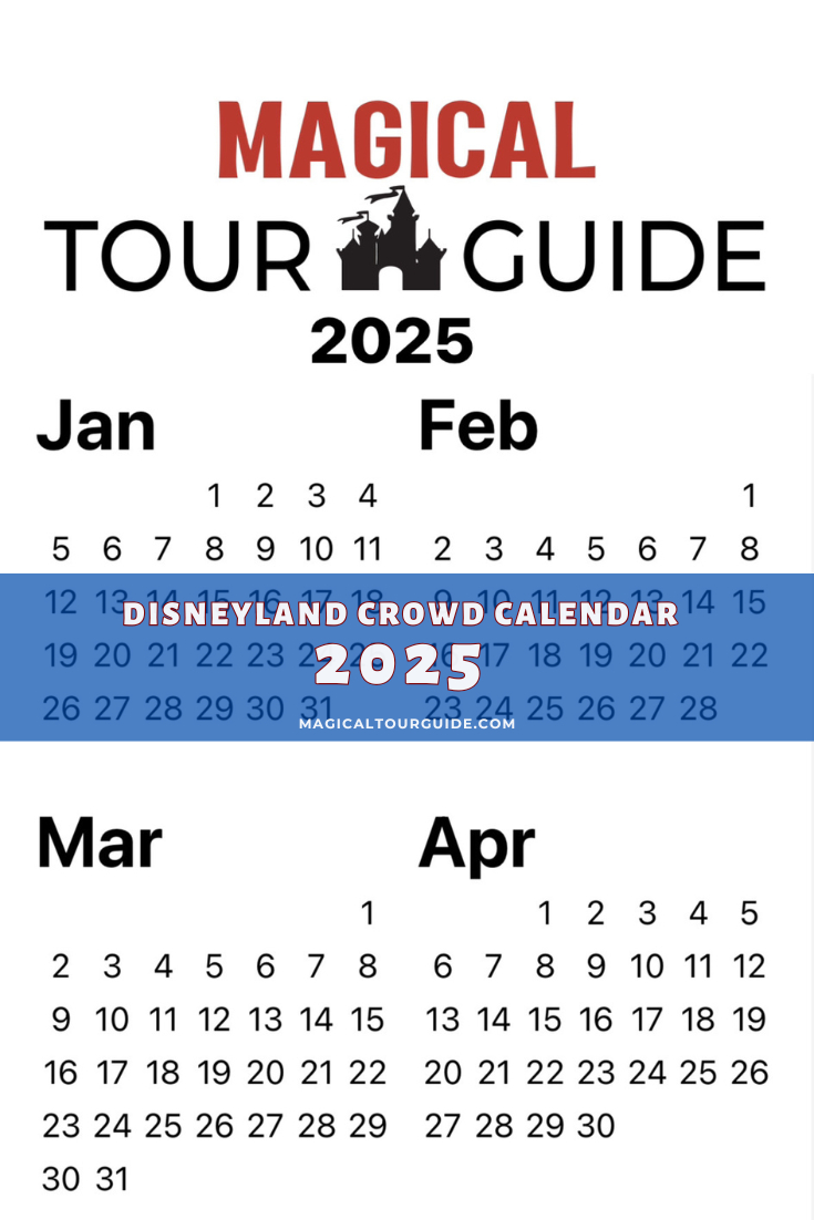 Disneyland 2025 Crowd Calendar - Disneyland Resort Tips And More inside August 2025 Disneyland Crowd Calendar