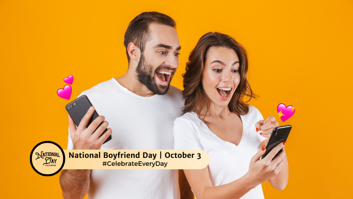 National Boyfriend Day | October 3 - National Day Calendar intended for Is October 1st National Bf Day 2025