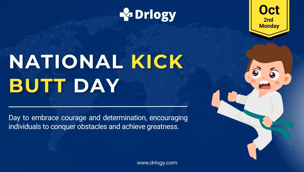 National Kick Butt Day October 9, 2025: History &amp;amp; Importance | Drlogy for National Day October 9 2025