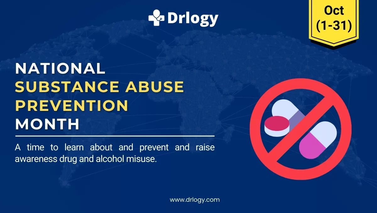 National Substance Abuse Prevention Month October, 2025 | Drlogy within October is National What Month 2025