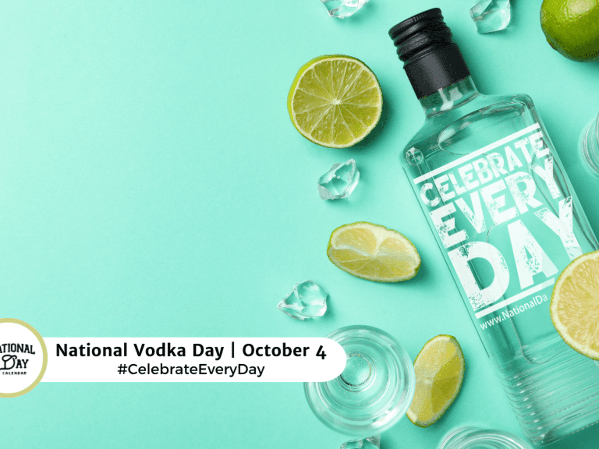 National Vodka Day | October 4 - National Day Calendar for National Day October 4th 2025