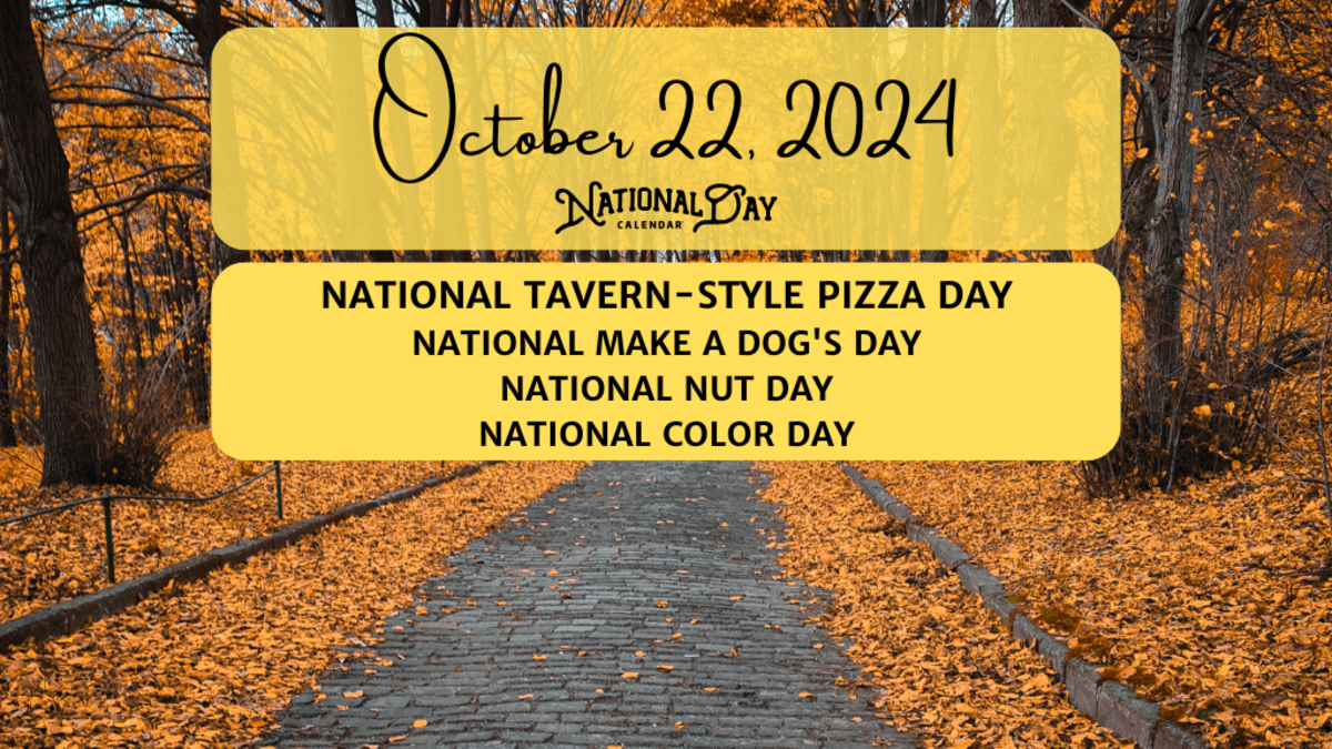October 22, 2024 | National Tavern-Style Pizza Day | National Make in What National Day Is October 22 2025
