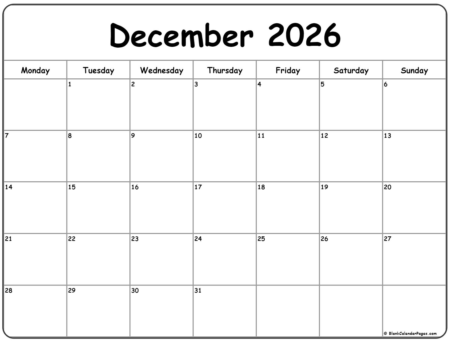 December 2026 Monday Calendar | Monday To Sunday with regard to December 2026 Calendar Printable