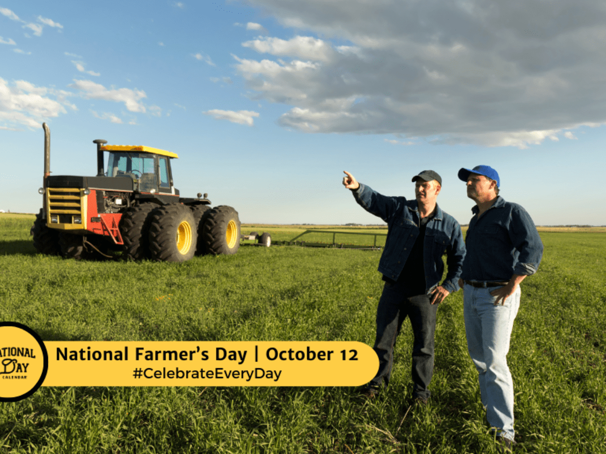 National Farmer&amp;#039;S Day | October 12 - National Day Calendar pertaining to October 12 National Day 2025